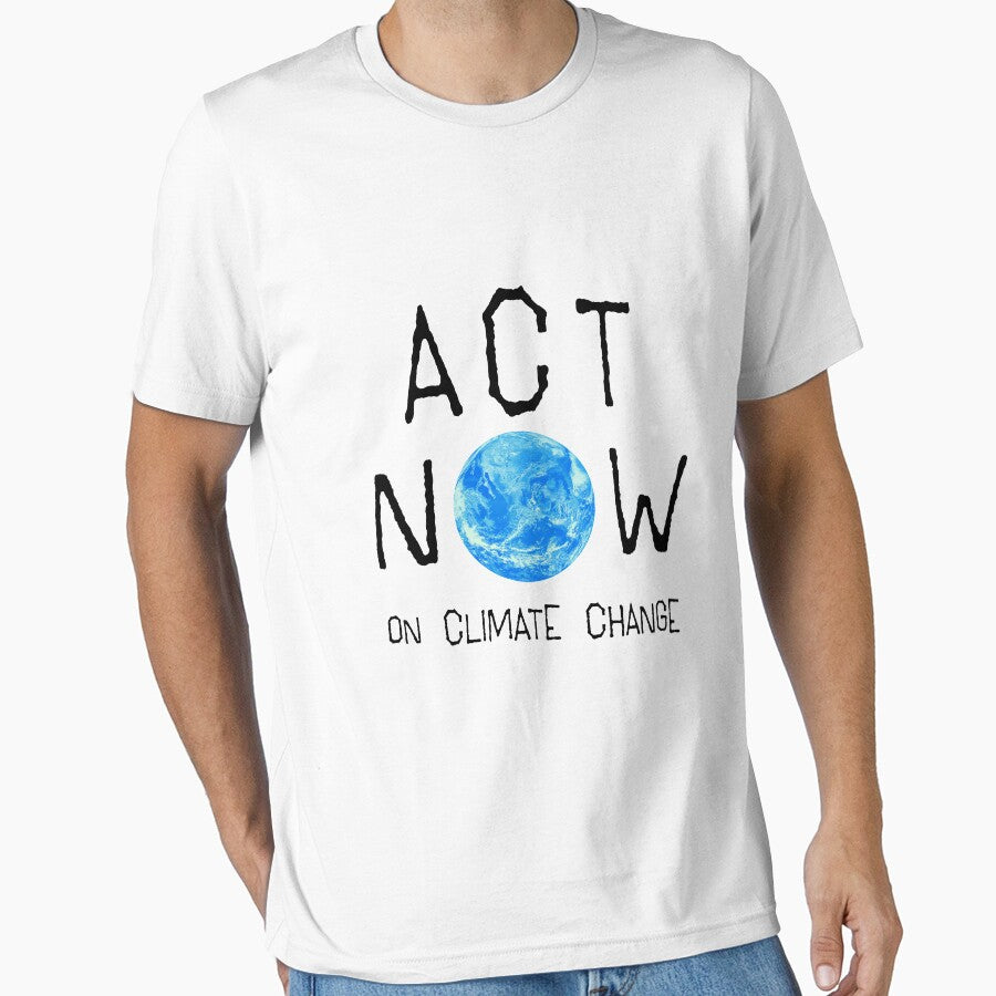 Act Now on Climate Change" Tee | Original White Shirt Black Type White