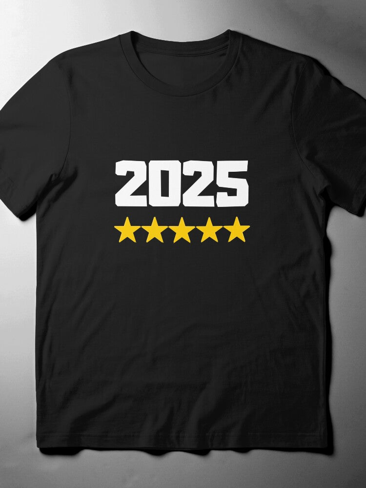 2025 Five Star Year T-Shirt | Top Rated New Year's Eve Tee