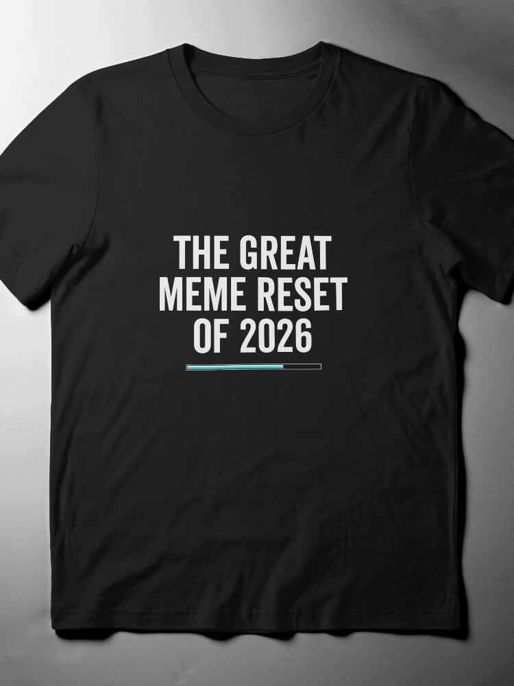 2026 Meme Reset Tee: Funny Internet Humor & Culture T-Shirt