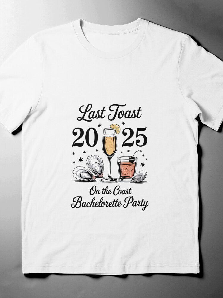 2025 Bachelorette Party Tee | Last Toast On the Coast Beach Shirt